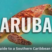 Aruba Travel Guide | The Caribbean's Best Beaches & What to See & Do in Aruba