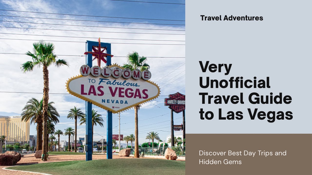 Very Unofficial Travel Guide to Las Vegas: Beyond the Strip – Best Day Trips & Hidden Gems