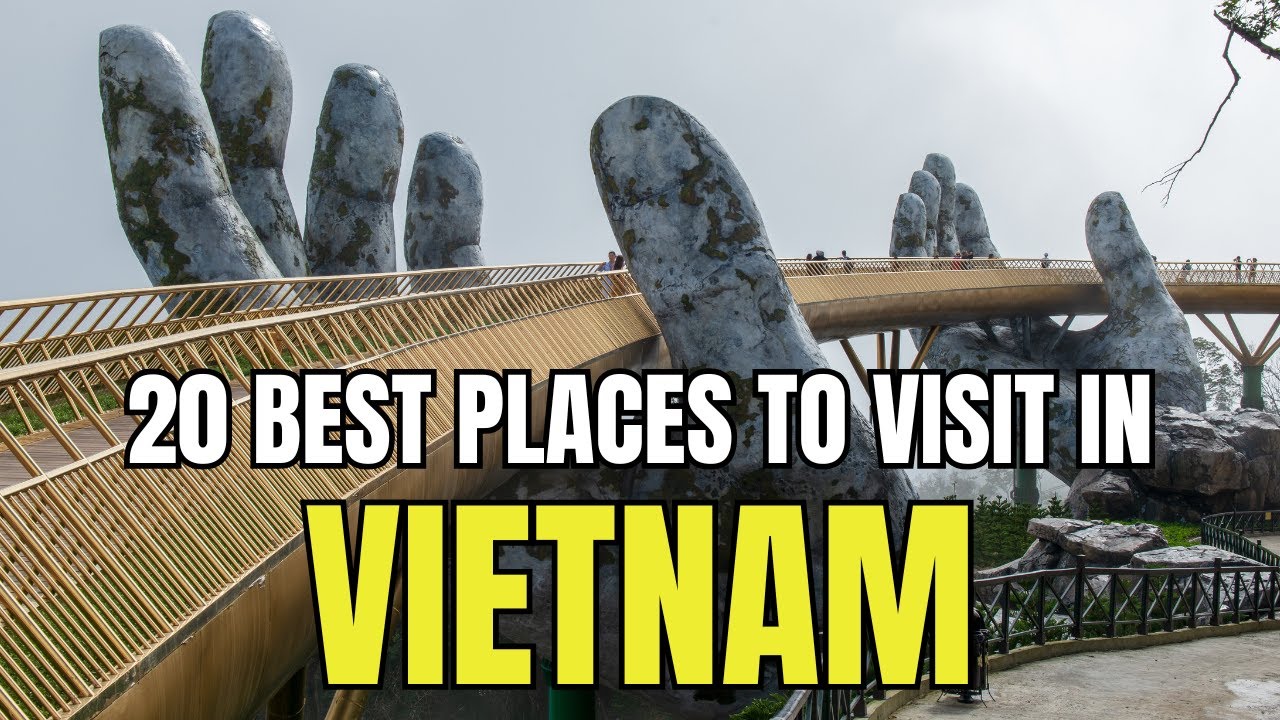 20 Best Places to Visit in Vietnam: A Travel Guide to Vietnam 🇻🇳