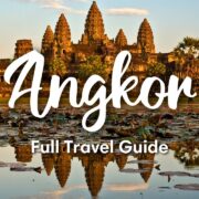 ANGKOR WAT, CAMBODIA | Full Travel Guide To Angkor Archeological Park